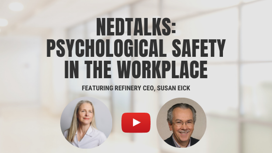 Featured YouTube Vlog: NedTalks:  Psychological Safety in the Workplace